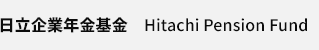 ƔN Hitachi Pension Fund